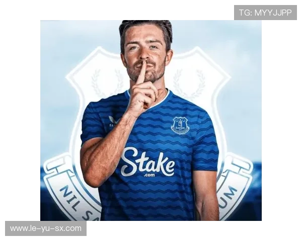 格拉利什在曼城战术角色演变揭示新趋势