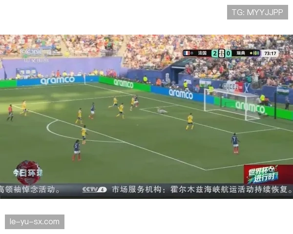 法国晋级16强表现强势:瑞典防线全场承压 法国晋级16强表现强势:瑞典防线全场承压